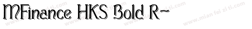 MFinance HKS Bold R字体转换